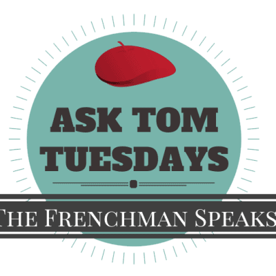 Ask Tom Tuesdays: 7 Quick questions & answers