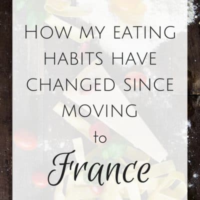 French eating habits: How my American mealtime habits have changed since moving to France