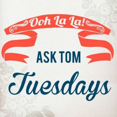 Ask Tom Tuesdays: Oh la la meaning in French