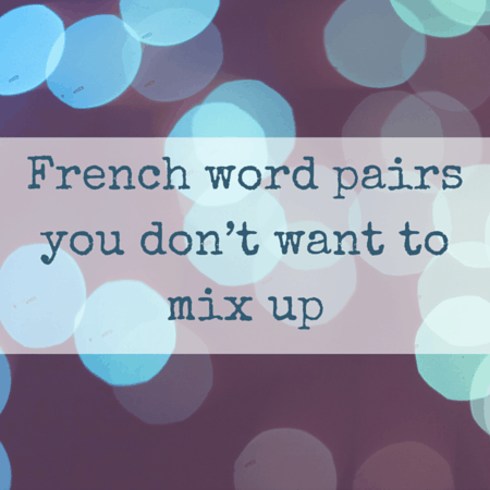 French pronunciation- Word pairs you