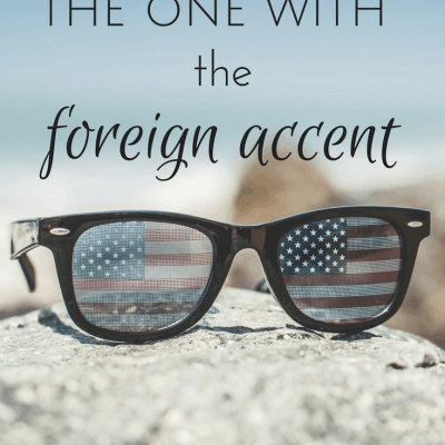 What changes when you’re the one with the foreign accent