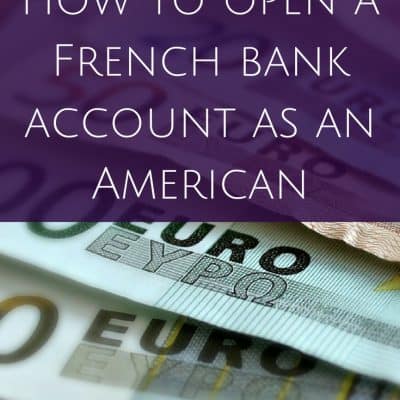 How to open a French bank account as an American