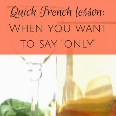 french lesson to say only
