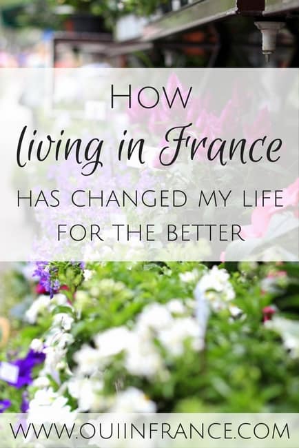 how life in france has changed my life for the better